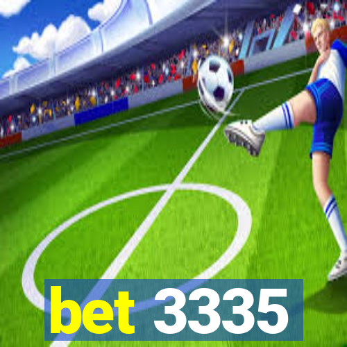 bet 3335